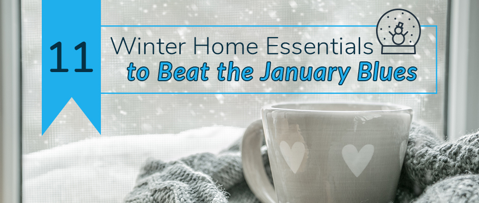 11 Winter Home Essentials to Beat the January Blues